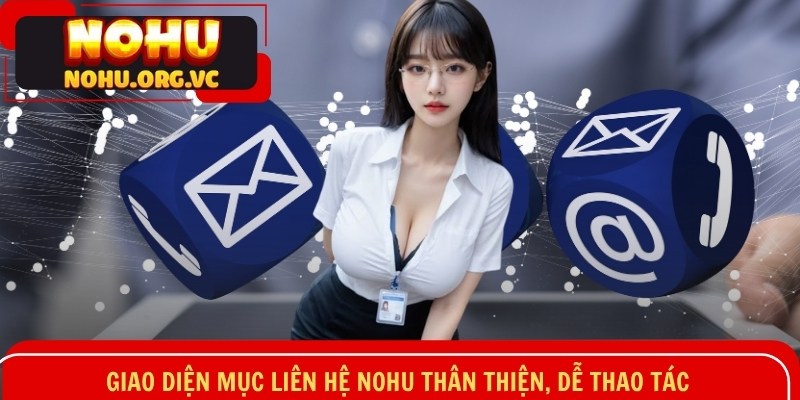 Giao diện mục liên hệ NOHU thân thiện, dễ thao tác