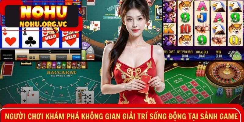 Người chơi khám phá không gian giải trí sống động tại sảnh game